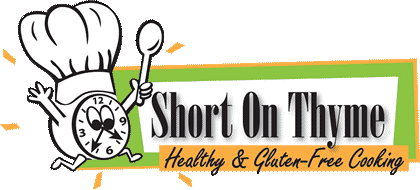 Short On Thyme Healthy & Gluten-Free Cooking